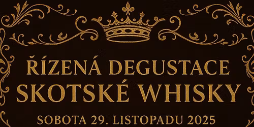 \u0158\u00edzen\u00e1 degustace Skotsk\u00e9 Whisky