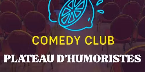 Comedy Club - Plateau d'Humoristes