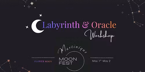 REGISTRATION CLOSED Labyrinth & Oracle Workshop