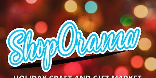 Norman's Holiday Craft + Gift ShopOrama!