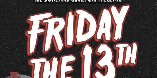 FRIDAY THE 13TH. FUZZRIPPER. PHANTOM. CAPTAIN MOLASSES