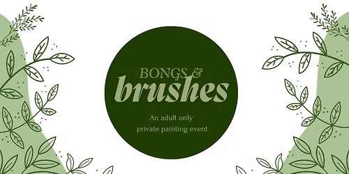 Bongs & Brushes