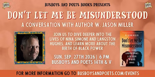 DON\u2019T LET ME BE MISUNDERSTOOD | A Busboys and Poets Books Presentation