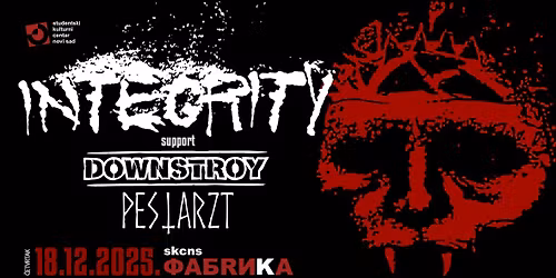 Integrity, Downstroy & Pestarzt \/\/ SKCNS Fabrika