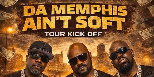 Memphis Ain\u2019t Soft Tour KickOff