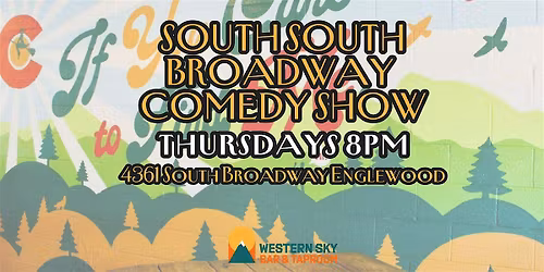 South South Broadway Comedy Show at Western Sky Bar & Taproom