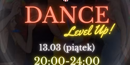 \u2728 Dance Level Up | Casa de la Danza \u2728 | PRACTISE 4H | 13.03 | start 20:00