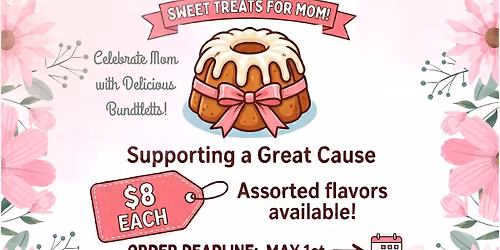 Nothing Bundt Cakes Mothers day Fundraiser!