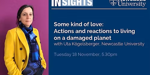 Some kind of love: Actions and reactions to living on a damaged planet