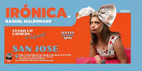 IRONICA - STAND UP COMEDY EN ESPA\u00d1OL- SAN JOSE