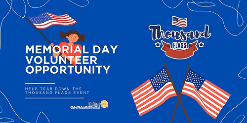 Thousand Flags Flag Breakdown Volunteer Opportunity - BZP Bakersfield