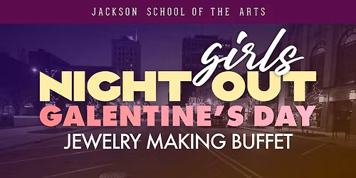 Girls Night Out: Galentines Day - Jewelry Making!