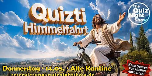 Quiz Night #568.1 - Allgemeinwissen (Quizti Himmelfahrt)