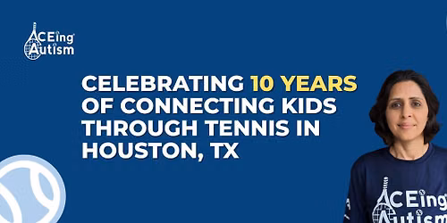 Save the Date! Celebrating 10 Years of Connecting Kids Through Tennis in Houston