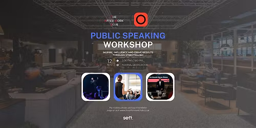 Public Speaking Work Shop: Inspire and Influence through storytelling