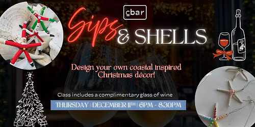 Holiday Sips & Shells: Craft and Wine Night at Cbar
