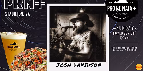 Josh Davidson @ Pro Re Nata+ Staunton