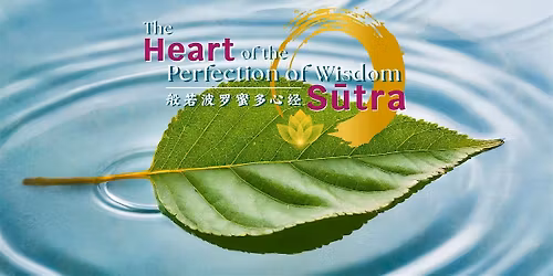 [4-sessions] The Heart of the Perfection of Wisdom S\u016btra (\u822c\u82e5\u6ce2\u7f57\u871c\u591a\u5fc3\u7ecf)