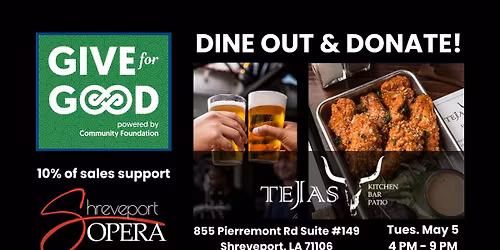 Give for Good with Shreveport Opera & Tejas Kitchen Bar Patio