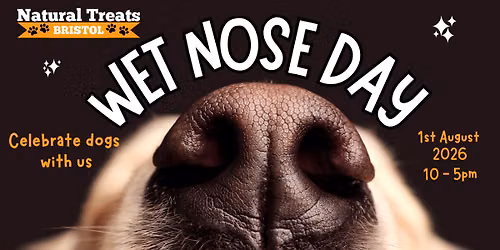 Wet Nose Day 2026