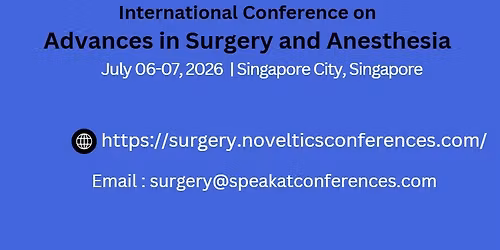 International Conference on Advances in Surgery and Anesthesia