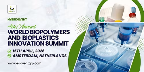 4th Annual World Biopolymers and Bioplastics Innovation Forum
