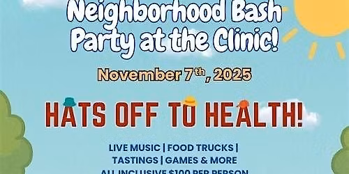 Neighborhood Bash ~ Party at the Clinic