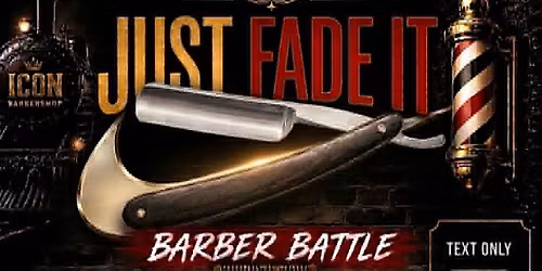 Just Fade it Barber Battle