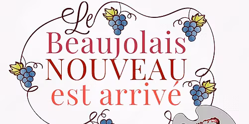 Beaujolais Nouveau - Beaujolais Cru Wine Celebration