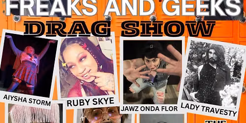Tiny Richard & Sunny Rae Rex Freaks and Geeks Drag Show! 