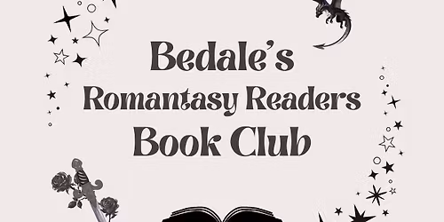Bedale's Romantasy Readers - Book Club \ud83d\udc09\u2694\ufe0f\ud83c\udf36\ufe0f\ud83e\ude84\ud83e\uddda\u200d\u2640\ufe0f\u2665\ufe0f 