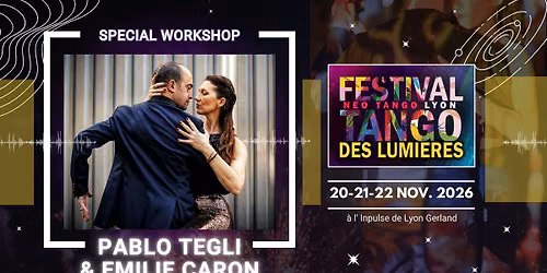Sp\u00e9cial workshop avec Pablo Tegli & Emilie Caron (FR\/ENG)