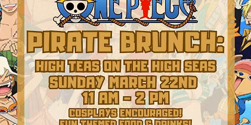 One Piece Pirate Brunch: High Teas on the High Seas