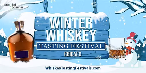 2026 Chicago Winter Whiskey Tasting Festival (January 24)