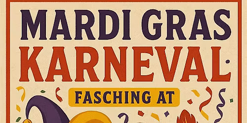 Mardi Gras Karneval: Fasching at Krush Brau Park