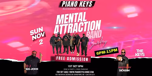 Mental Attraction Band Live @ Piano Keys  Lounge every Sundays NOV. 2