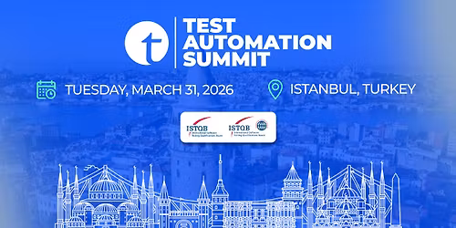 Test Automation Summit | Istanbul