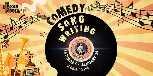 Comedy Songwriting Workshop