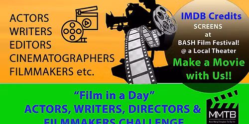 Film in a Day!' Actors, Writers & Directors Challenge - PLEASANT HILL