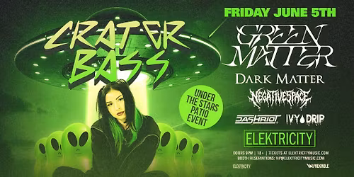 CRATER BASS ft. GREEN MATTER & DARK MATTER