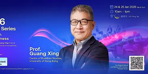 Buddhist Wisdom for Human Happiness with Prof. Guang Xing