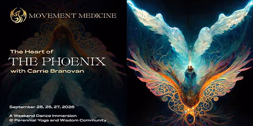 The Heart of the Phoenix- Movement Medicine Weekend Dance Immersion with Carrie Branovan @ Perennial