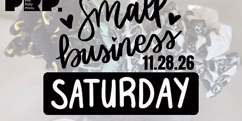 Pep Rally Prints Small Business Saturday Event