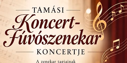 Tam\u00e1si Koncert-F\u00fav\u00f3szenekar koncertje