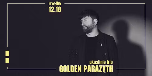 Golden Parazyth | akustinis trio | Mello