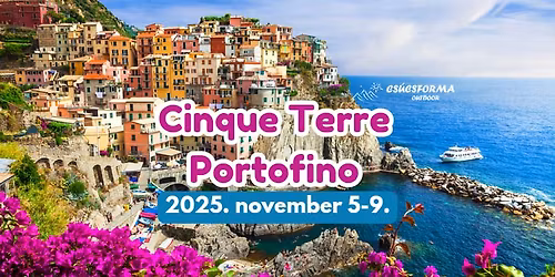 Cinque Terre - Portofino (megtelt)