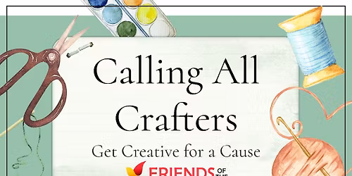 Calling All Crafters - Create for a Cause