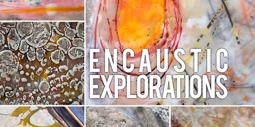 Class:  Encaustic Explorations