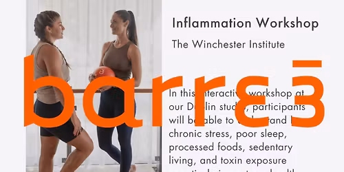 Inflammation Nation at barre3 Dublin. 
