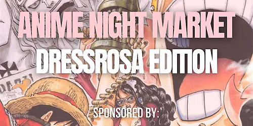 ANIME NIGHT MARKET (DRESSROSA EDITION) !!! (GTA Card Show - One Piece)